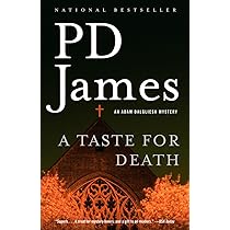 A Taste For Death: An Adam Dalgliesh Mystery: James, P. D.