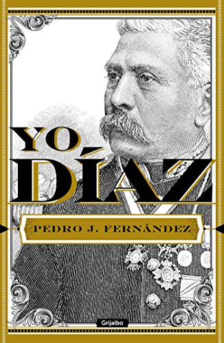 Yo, Díaz (Spanish Edition)