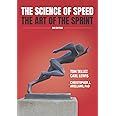 The Science of Speed The Art of the Sprint: 2nd Edition