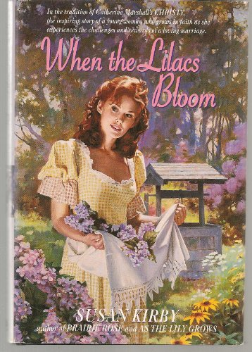 When the Lilacs Bloom (Prairie Rose Series #3) 1568655525 Book Cover