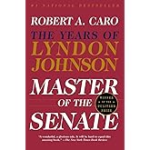 Master Of The Senate: The Years of Lyndon Johnson
