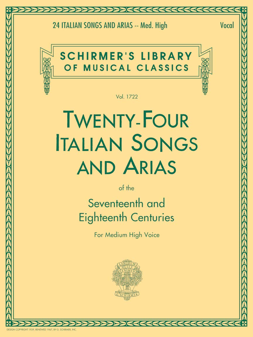 Twenty-Four Italian Songs and Arias of The Seventeenth and Eighteenth Centuries | Medium High Voice Sheet Music Book with Piano Accompaniment | ... Only (Schirmer's Library of Musical Classics)