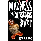 Madness in Christmas River: A Christmas Cozy Mystery (Christmas River Cozy)