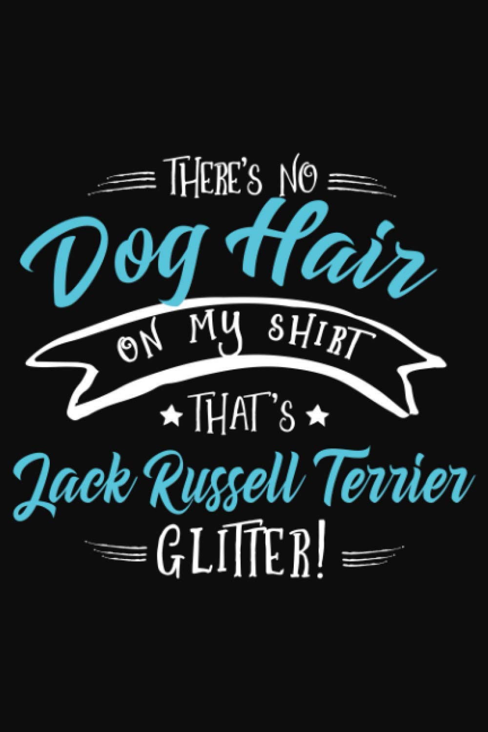 Jack Russell Terrier Notebook to write in | 6 X 9 inches | Notebook 120- page lined | Great funny dog notebook gift for dog lovers.: Jack Russell ... page lined | Great funny dog notebook gift.