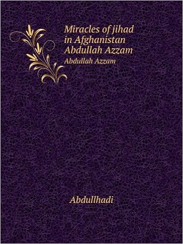 Miracles Of Jihad In Afghanistan Abdullah Azzam Abdullhadi Amazon De Bucher