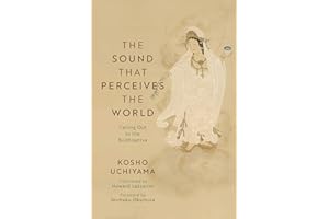 The Sound That Perceives the World: Calling Out to the Bodhisattva