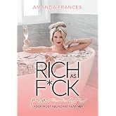 Rich As F*ck Planner: Your Most Abundant Year Yet
