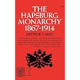The Hapsburg Monarchy, 1867-1914