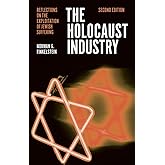 The Holocaust Industry: Reflections on the Exploitation of Jewish Suffering
