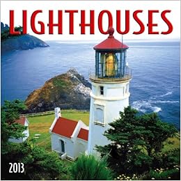 Lighthouses 2013 Calendar Lighthouses 2013 Calendar