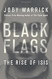 "Black Flags The Rise of ISIS" av Joby Warrick