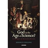 God in the Age of Science?: A Critique Of Religious Reason