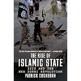 The Rise of Islamic State: ISIS and the New Sunni Revolution