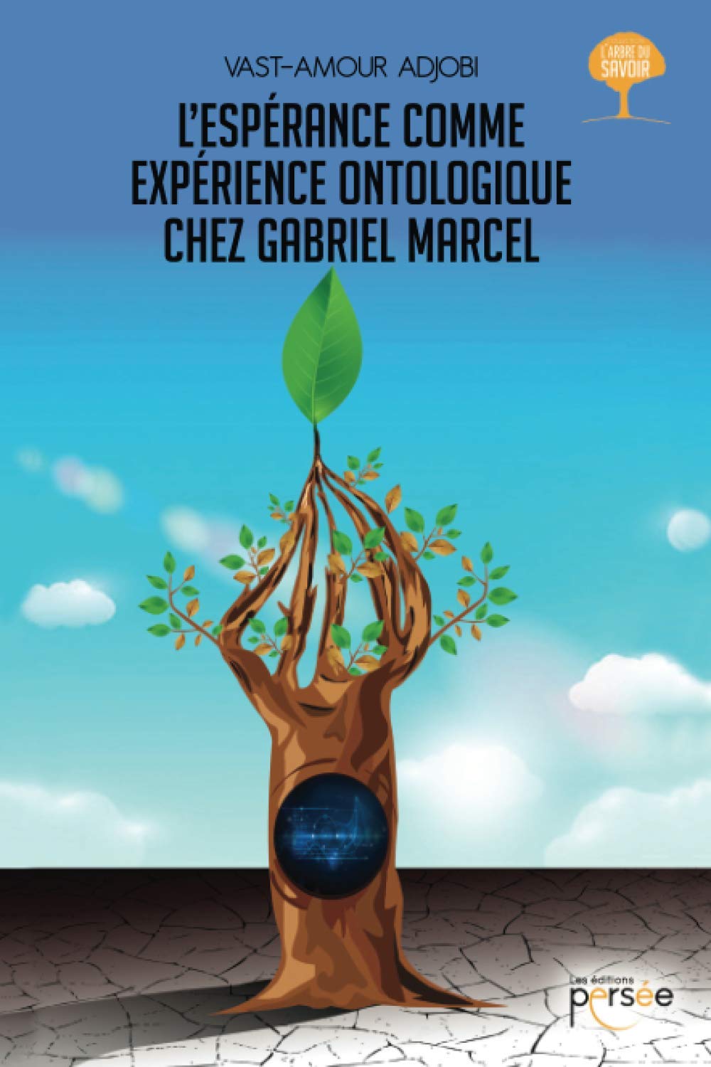 L Esperance Comme Experience Ontologique Chez Gabriel Marcel Adjobi Vast Amour Amazon Com Books L Esperance Comme Experience Ontologique Chez Gabriel Marcel Adjobi Vast Amour Amazon Com Books