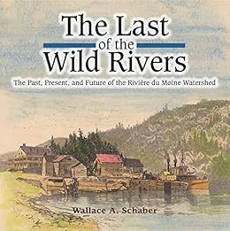 The Last Of The Wild Rivers The Past Present And Future