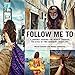 Follow Me To: A Journey around the World Through the Eyes of Two Ordinary Travelers