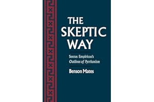 The Skeptic Way: Sextus Empiricus's Outlines of Pyrrhonism