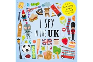 I Spy - In The UK!: A Fun Guessing Game for 3-5 Year Olds (I SPY Book Collection for Kids 2)