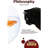 Philosophy: A Beginner's Guide