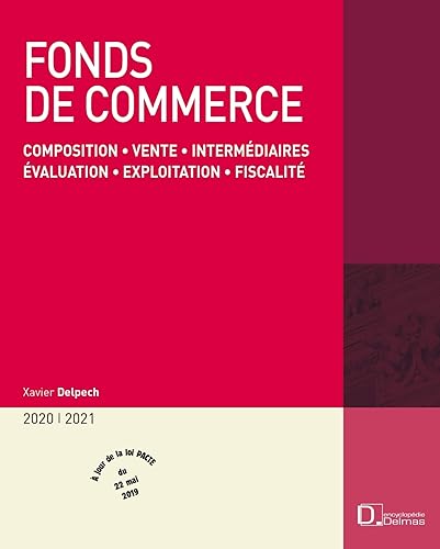 Download Fonds de commerce : Composition, vente, intermédiaires, évaluation, exploitation, fiscalité PDF