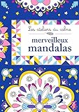 Les ateliers du calme - Merveilleux mandalas (French Edition) by