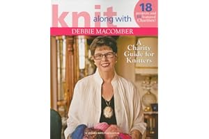 Leisure Arts Knit Along with Debbie Macomber A Charity Guide for Knitters Book