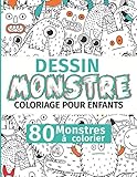 Dessin Monstre: Coloriage pour enfants : 80 Monstres à colorier (French Edition) by Dessin Monstre