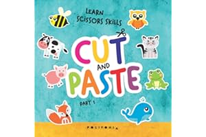 Cut and paste book for kids aged 3-5 | Learn Scissor Skills with Cute Workbook with Animals for Preschoolers: A Fun Cutting P