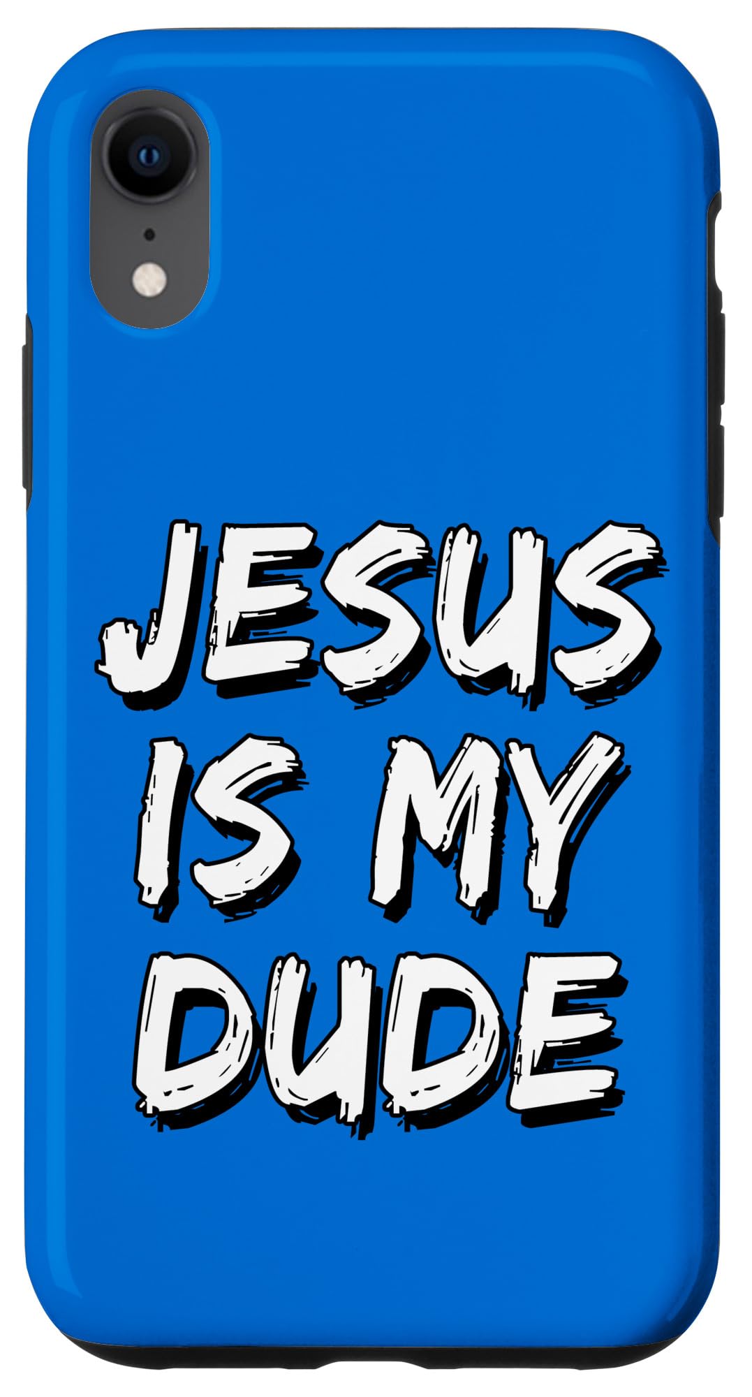 iPhone XR Jesus Is My Dude Case