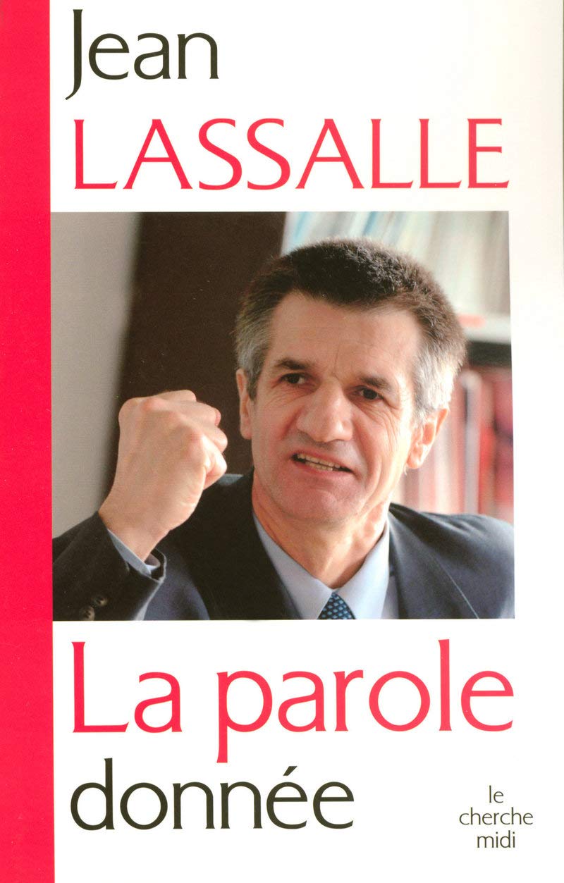 La Parole Donnee Documents French Edition Lassalle Jean 9782749108865 Amazon Com Books