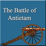 Civil War Battles - Antietam