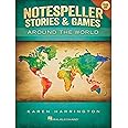 Notespeller Stories And Games - Around The World - Book 1 Elementary