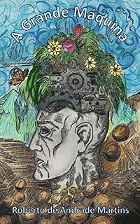 Livro A Grande Máquina: Peça teatral em quatro atos