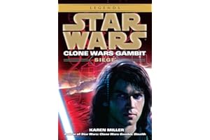 Siege: Star Wars Legends (Clone Wars Gambit) (Star Wars: Clone Wars Gambit - Legends)