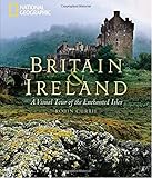 Britain and Ireland: A Visual Tour of the Enchanted Isles by Robin Currie
