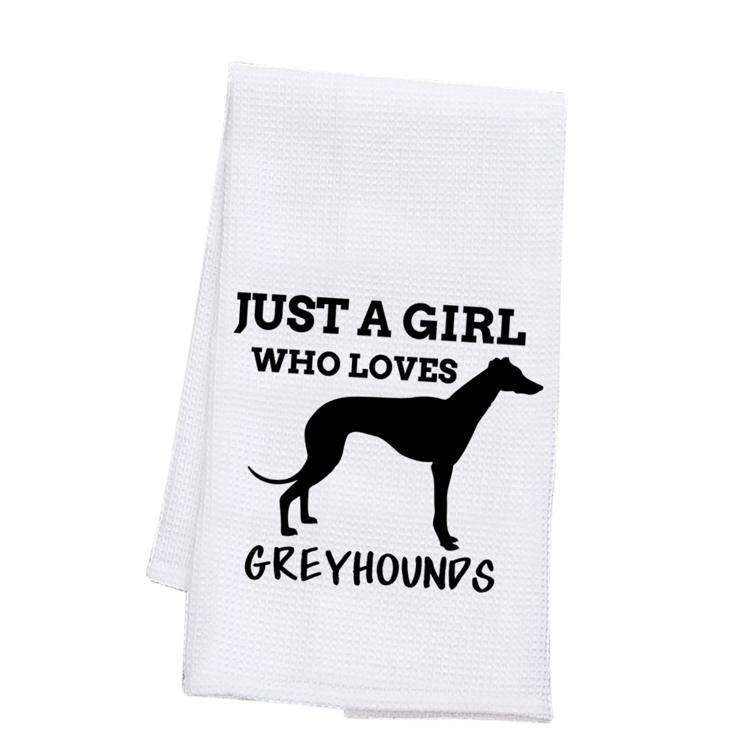 PLITI Greyhound Kitchen Towel Pet Dog Lover Gift Just A Girl Who Loves Greyhounds Dish Towel For Dog Owner Dog Mom Gift(Girl Lover greyhounds TWU)