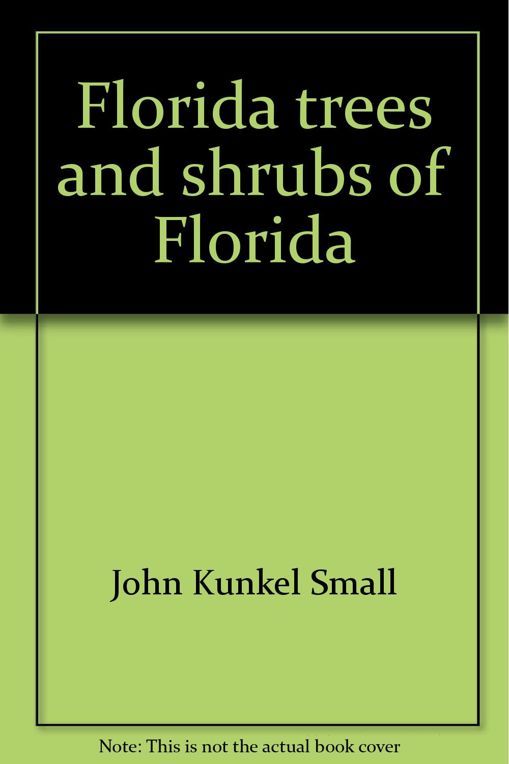 Florida trees and shrubs of Florida : two books in one Paperback – 1995