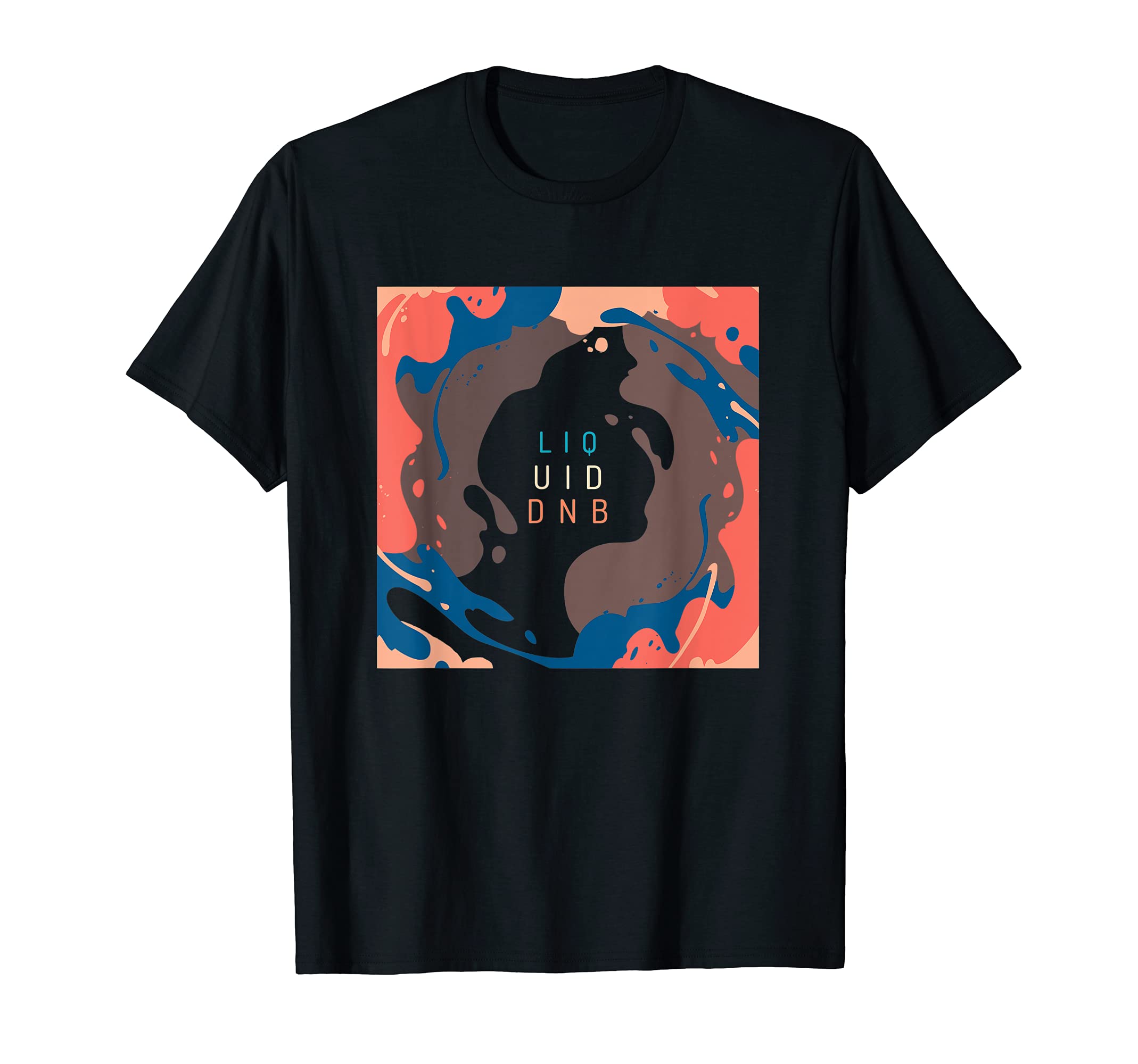 Liquid DnB EDM Liquid Drum And Bass T-Shirt