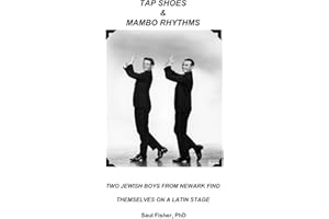 Tap Shoes & Mambo Rhythms: Two Jewish boys find themselves on the Latin stage