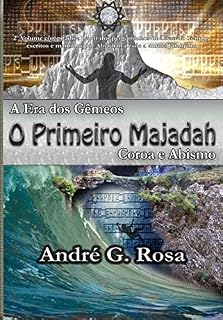 Livro A Era dos Gêmeos - O Primeiro Majadah: Coroa e Abismo