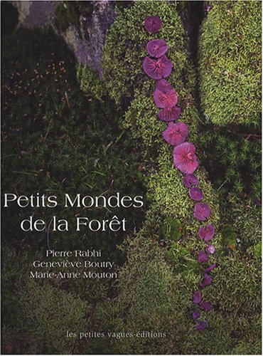 Petits mondes de la forêt by (Hardcover)