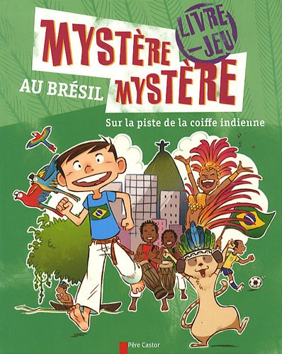 Mystère mystère au Brésil