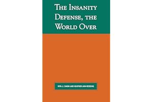 The Insanity Defense the World Over (Global Perspectives on Social Issues)