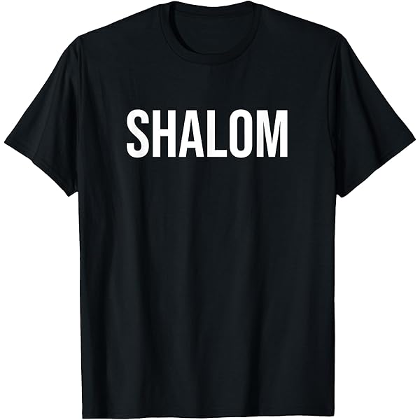 shalom tシャツ Amazon.com: Shalom T-Shirt : Clothing, Shoes & Jewelry