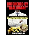 Butchered By "Healthcare"