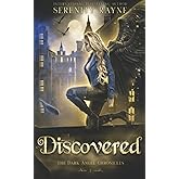 Discovered: The Dark Angel Chronicles