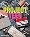 Project Teen: Handmade Gifts Your Teen Will Love • 21 Projects to Sew by Melissa Mortenson