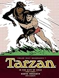 Tarzan - In The City of Gold (Vol. 1): The Complete Burne Hogarth Sundays and Dailies Library by 