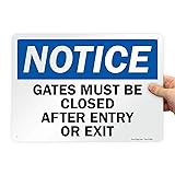 SmartSign-U9-1435-NA "Notice - Gates Must Be Closed