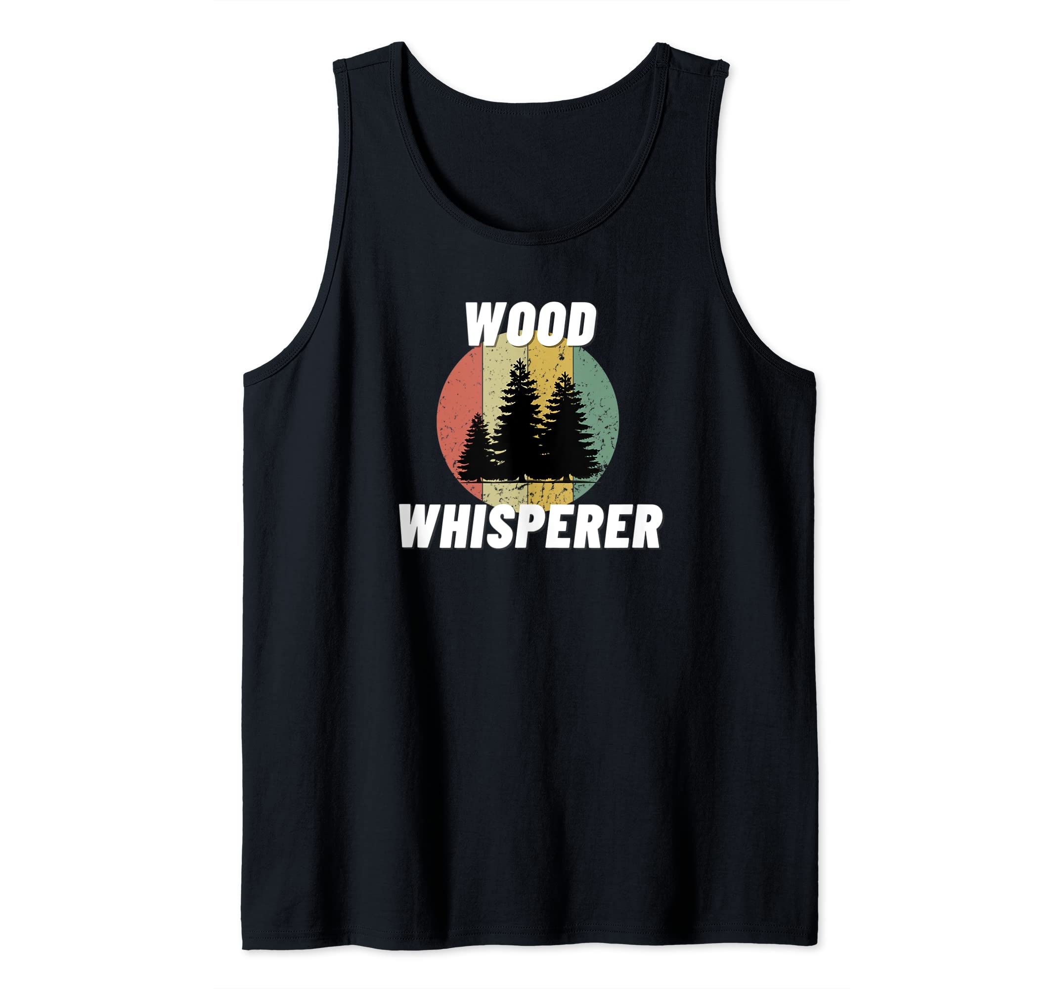 Wood Whisperer Funny Carpenter Woodworking Woodwork Gift Tank Top